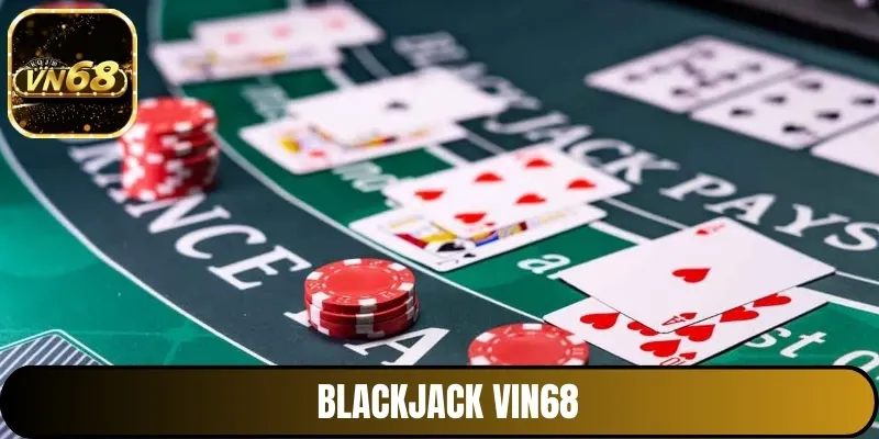 blackjack-vin68-avt
